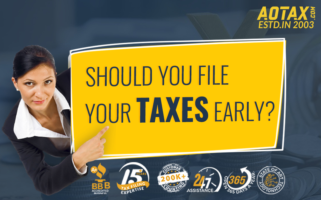 Should You File Your Taxes Early