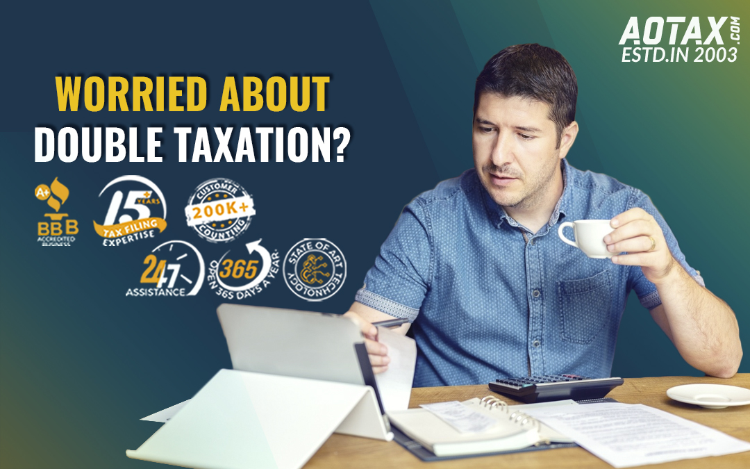 Worried About Double Taxation?