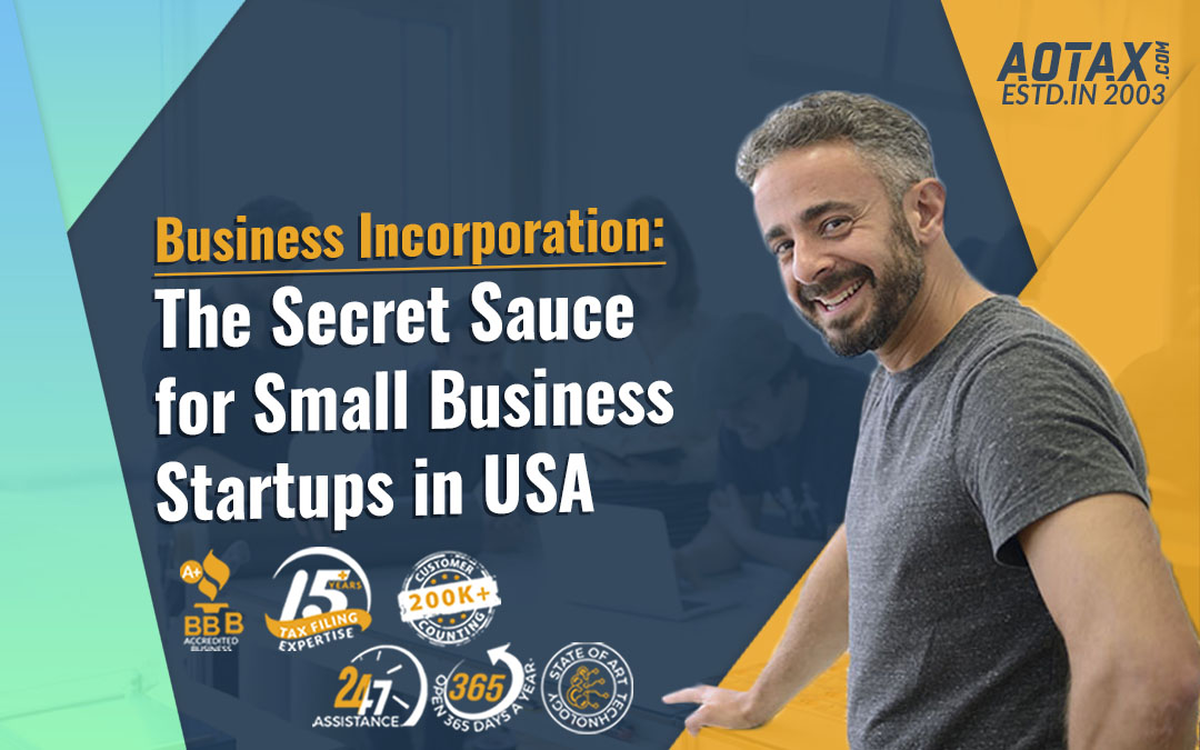 Business Incorporation: The Secret Sauce for Small Business Startups in USA