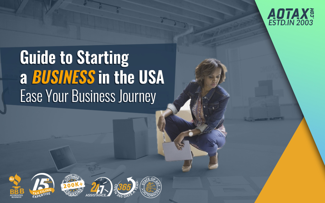 Guide to Starting a Business in the USA – Ease Your Business Journey