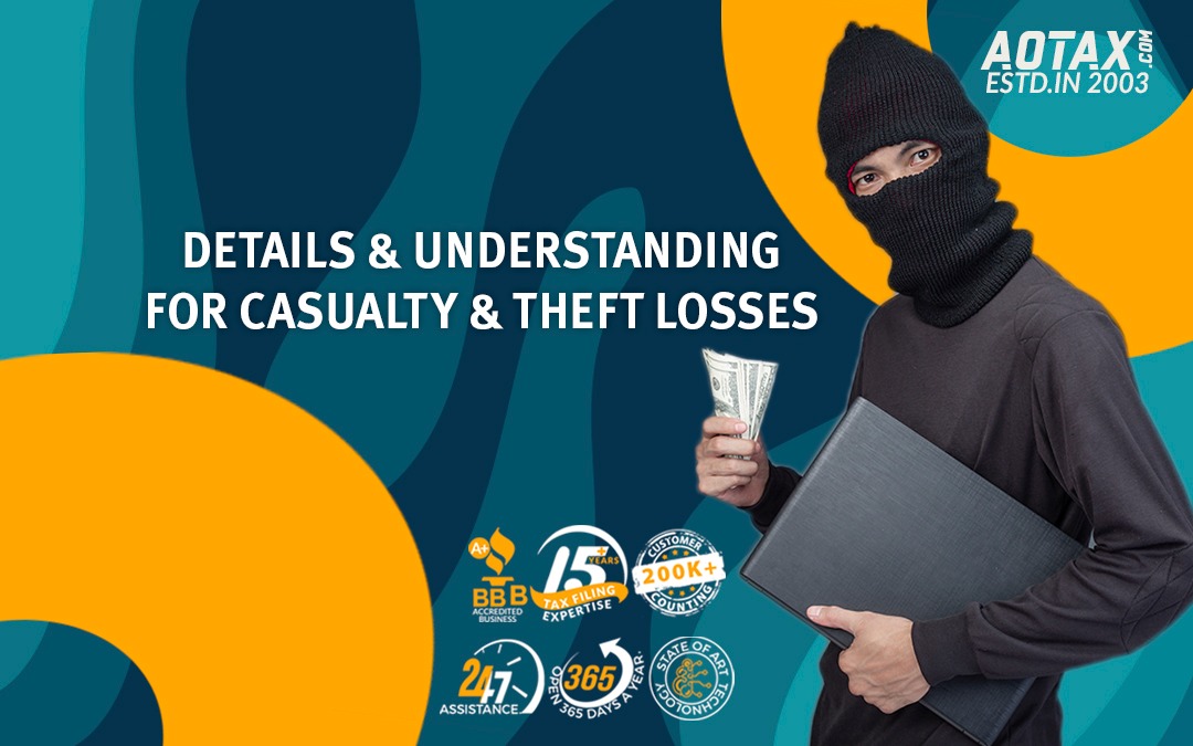 Details and Understanding for Casualty and Theft Losses