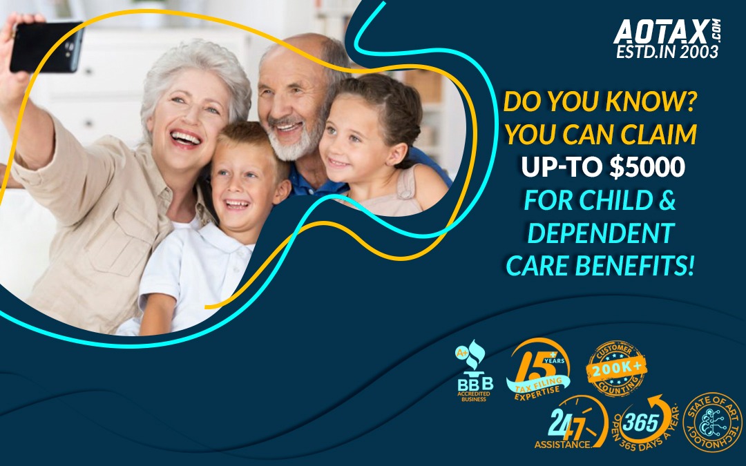 Do you know you can claim up-to $5000 for child and dependent care benefits!