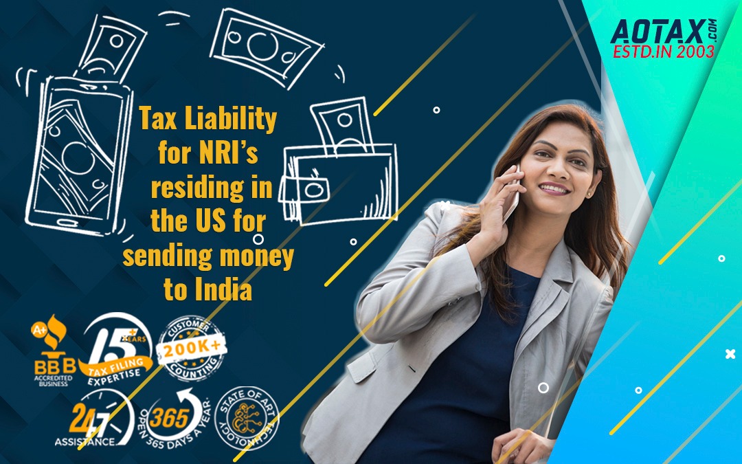 Tax Liability for NRI’s residing in the US for sending money to India
