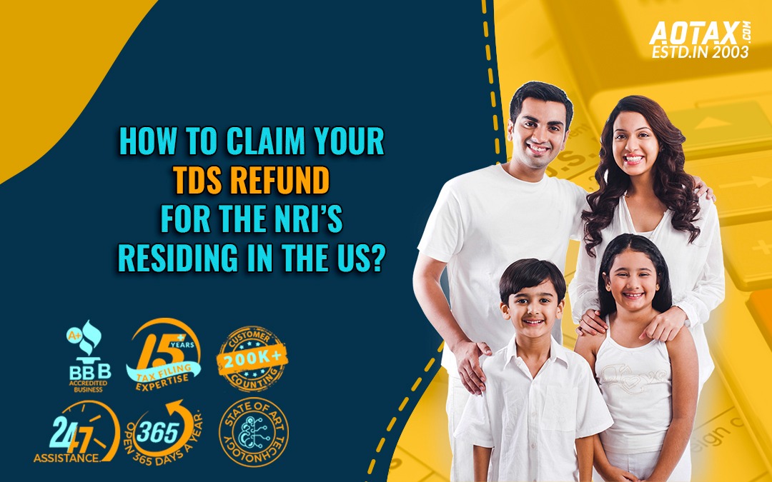 How to claim your TDS refund for the NRI’s residing in the US
