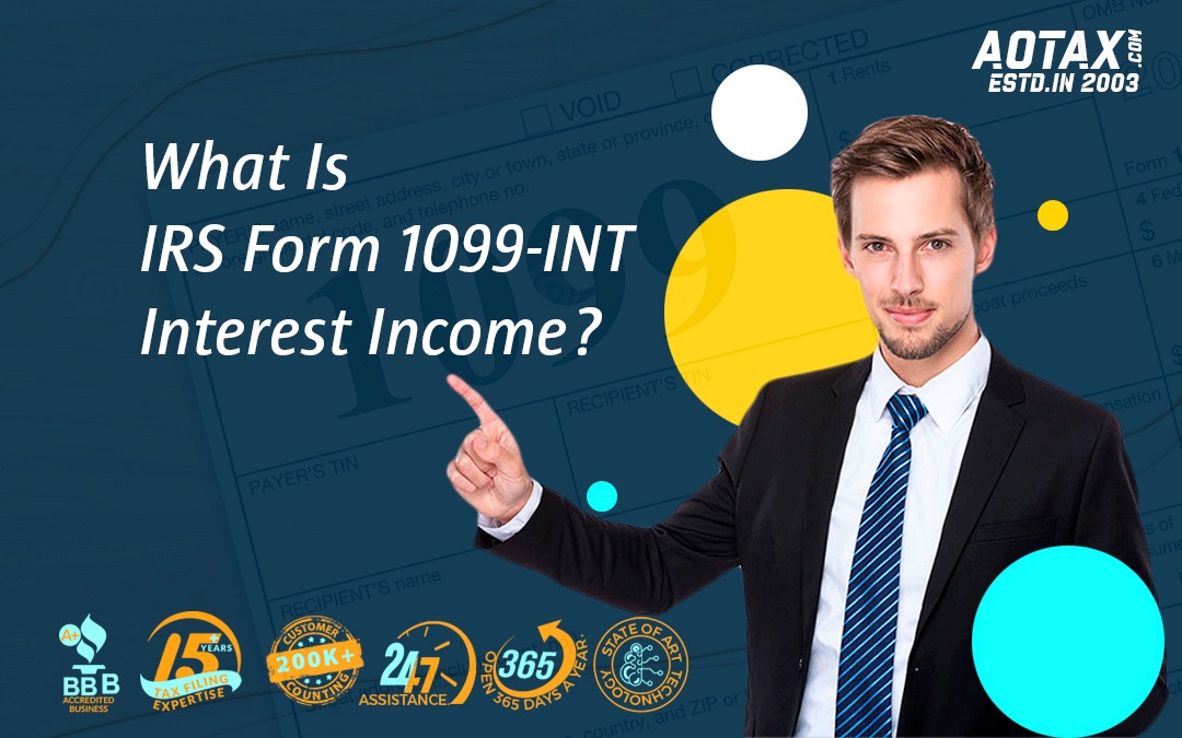 What Is IRS Form 1099-INT Interest Income