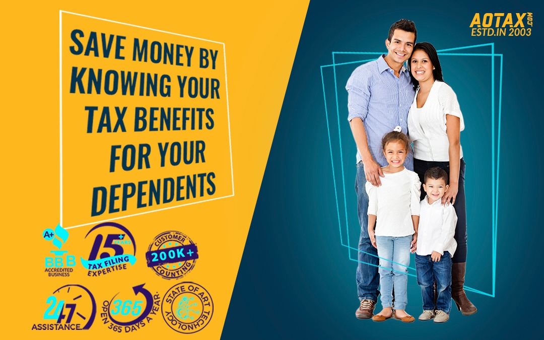 Save money by knowing your Tax Benefits for your Dependents