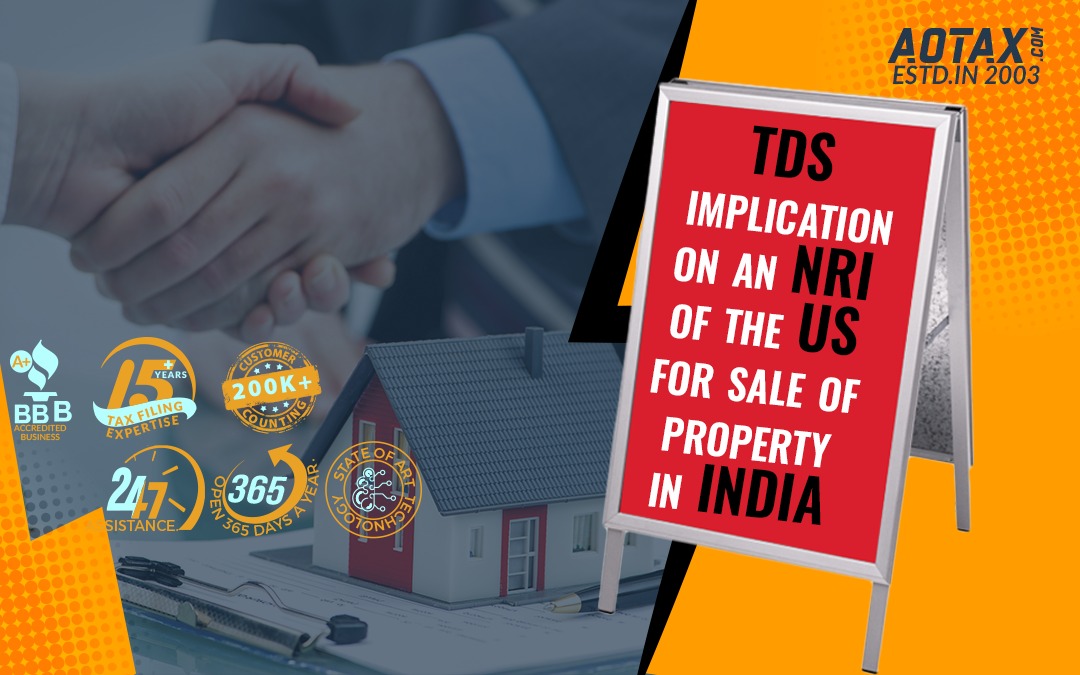 TDS implication on an NRI of the US for sale of property in India