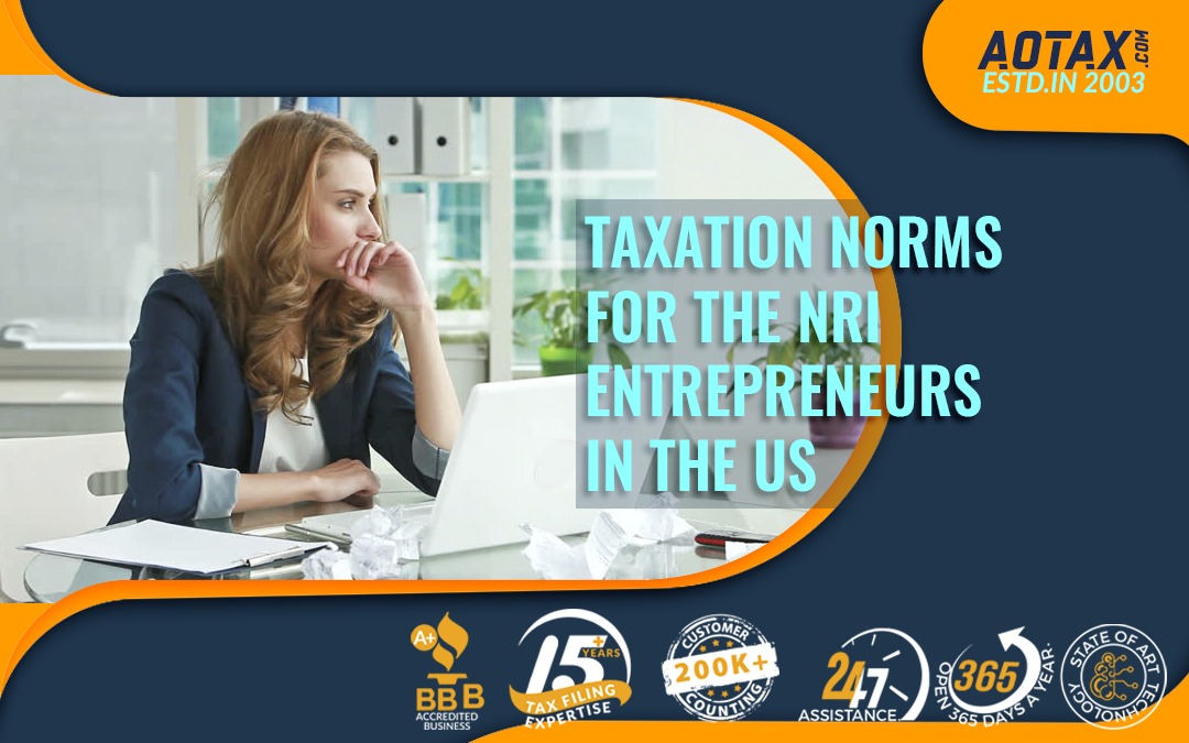 Taxation Norms For The NRI Entrepreneurs In The US