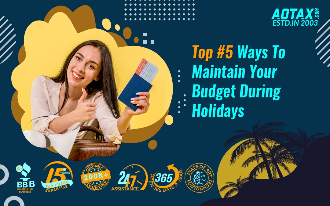 Top #5 Ways To Maintain Your Budget During Holidays