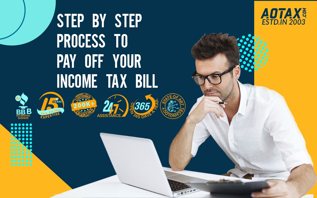 Step by Step process to pay off your Income Tax Bill