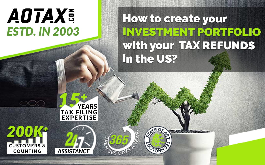 How to create your investment portfolio with your tax refunds in the US