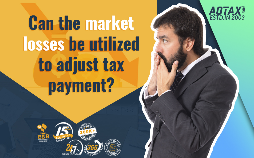 Can the market losses be utilized to adjust tax payment?