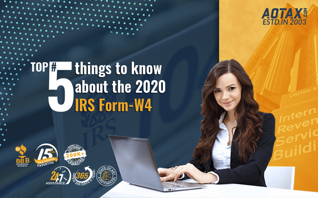 Top #5 things to know about the 2020 IRS Form-W4