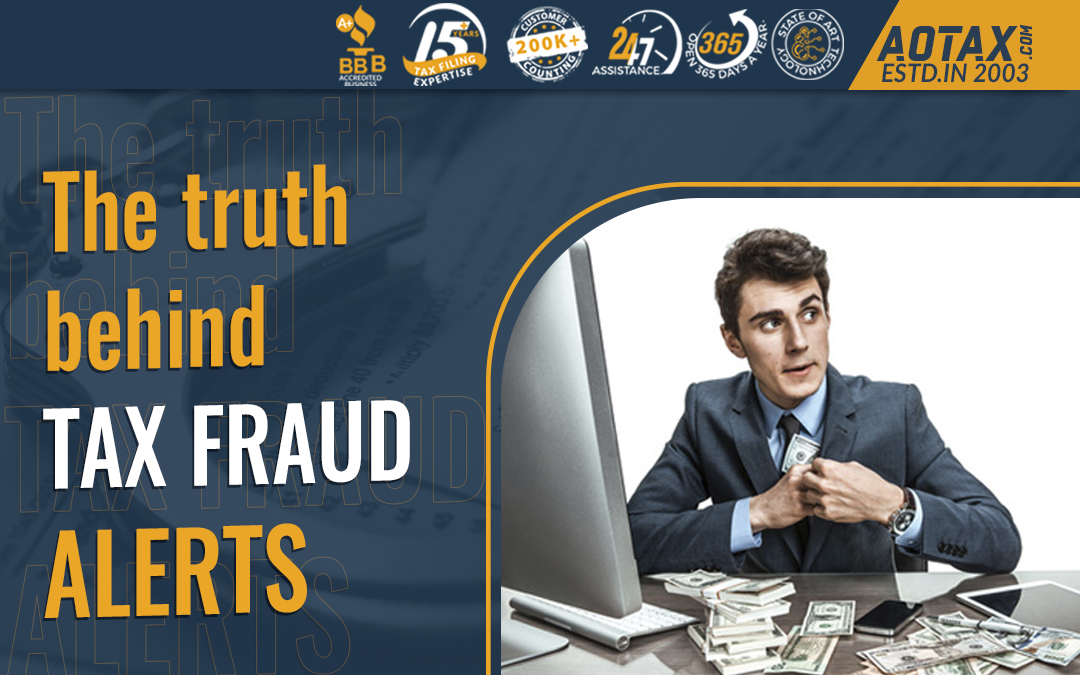The truth behind tax fraud alerts