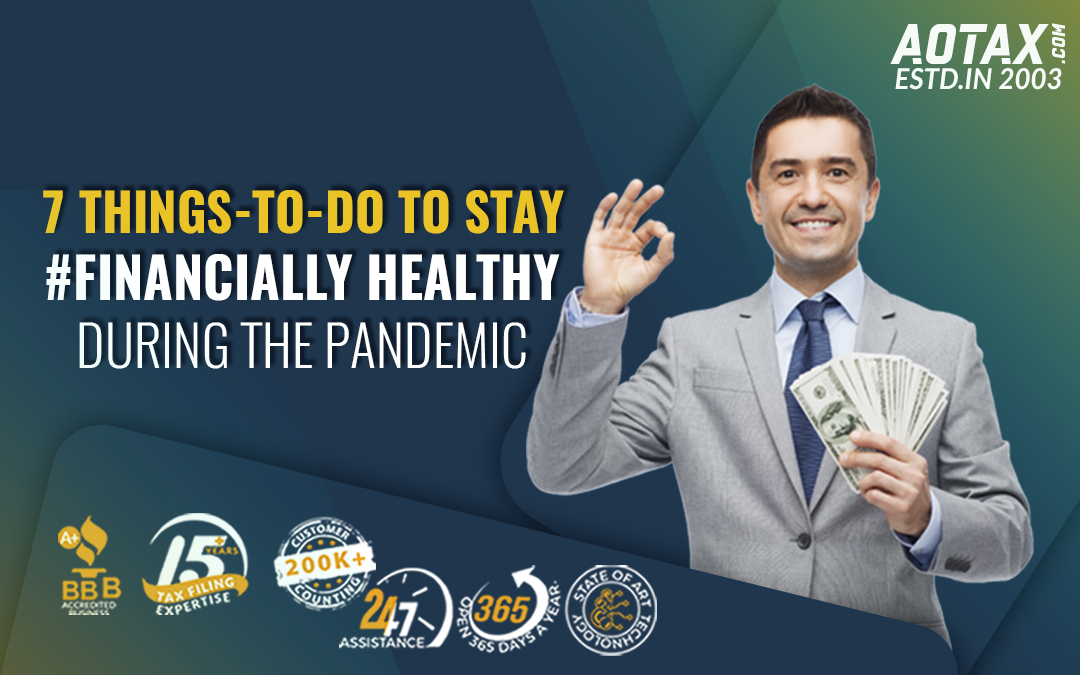 7 things-to-do to stay #Financially Healthy during the pandemic