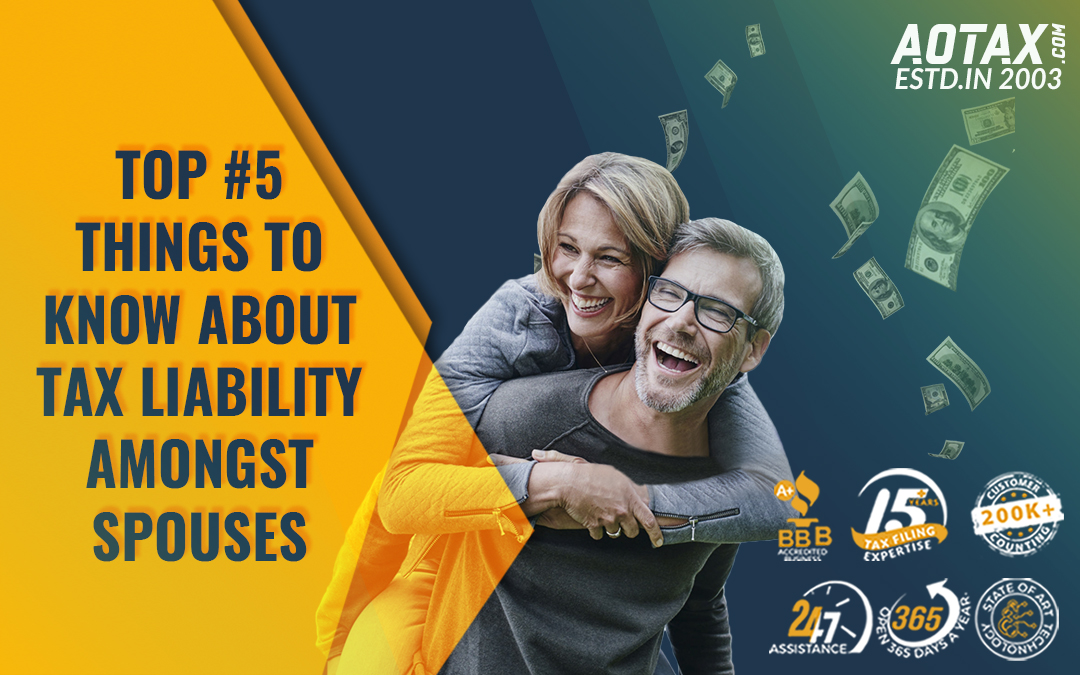 Top #5 things to know about Tax Liability amongst spouses