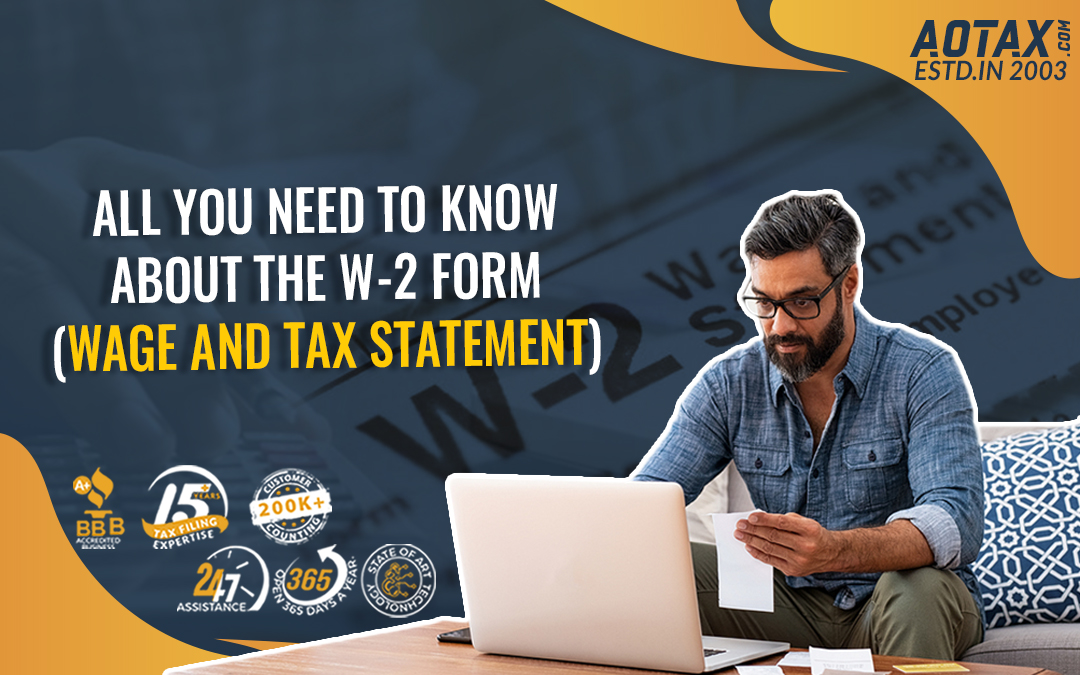 All you need to know about the W-2 form (Wage and Tax Statement)