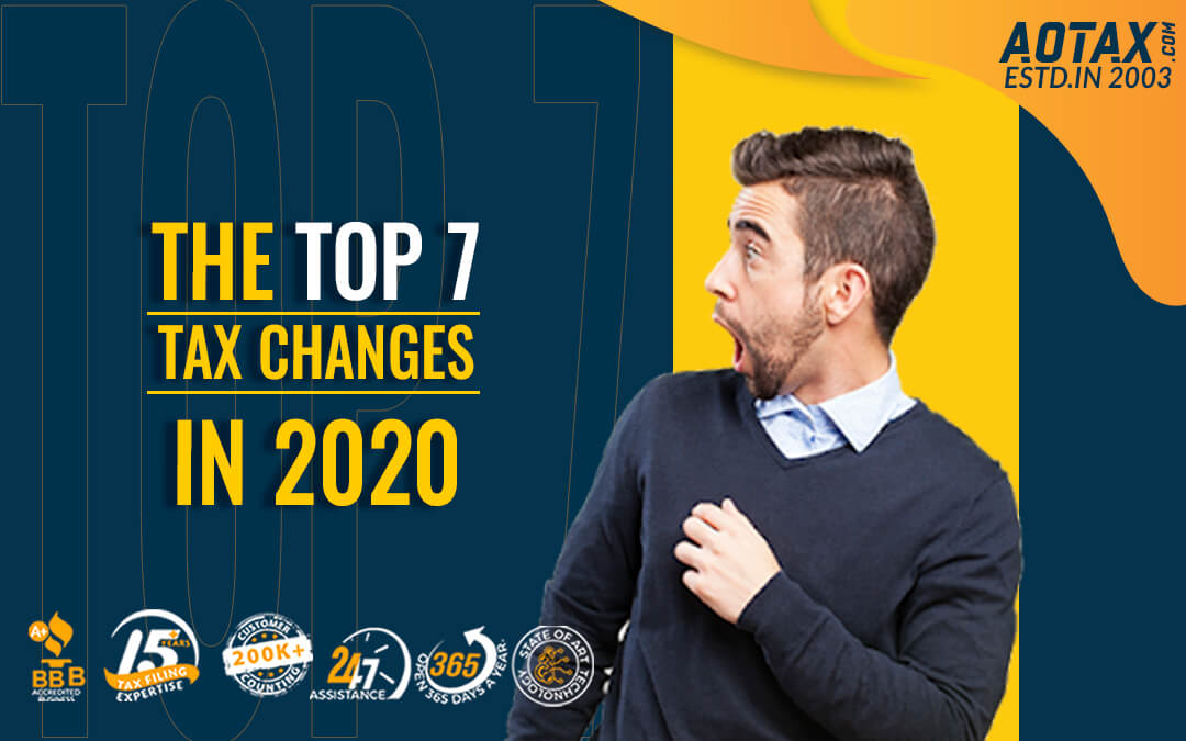 The top 7 Tax Changes in 2020